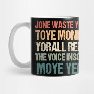 JONE WASTE YORE Funny I Miss You Jone Waste Yore Toye Monme Mug